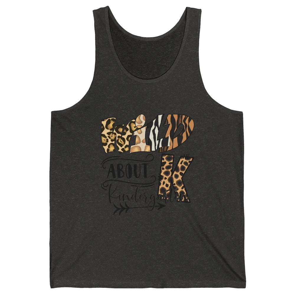 Wild About Kindergarten Back To School Student Teacher Gift Unisex Jersey Tank