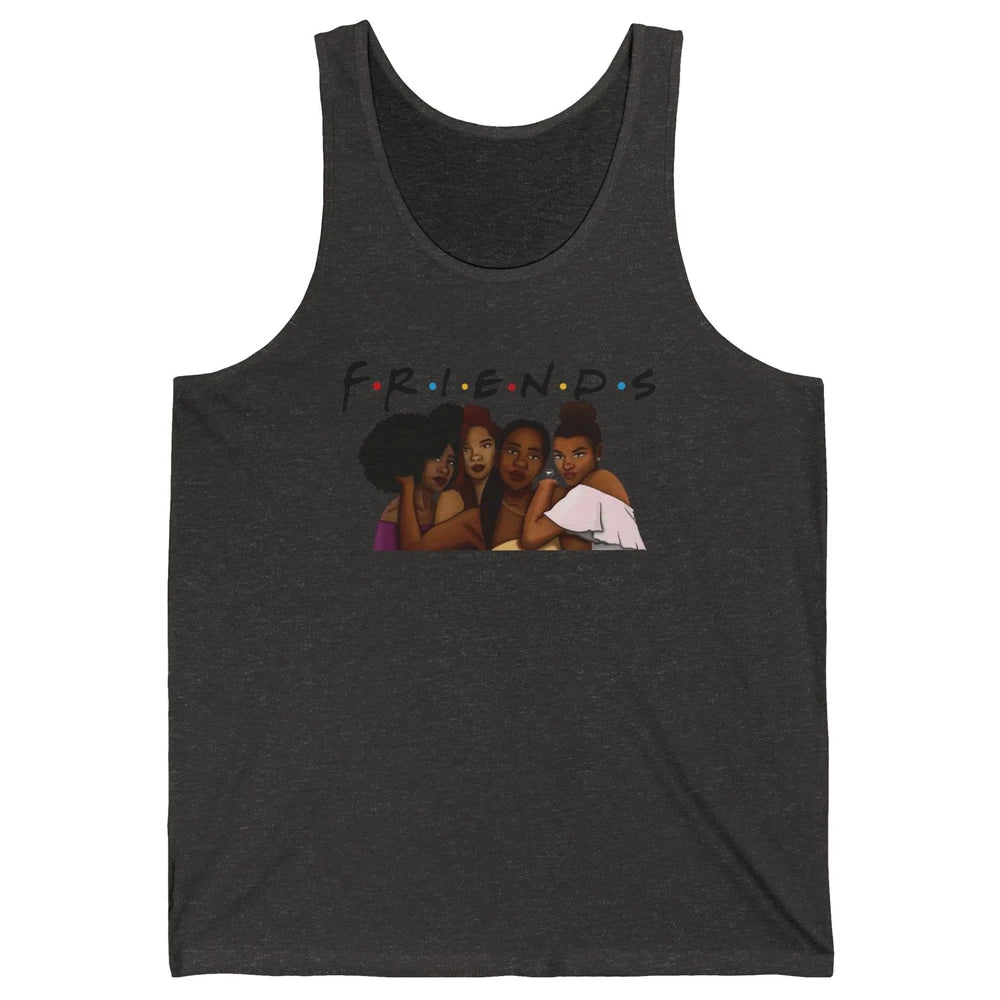 Afro Girls Friends Black Women Melanin Sisters Gift Unisex Jersey Tank