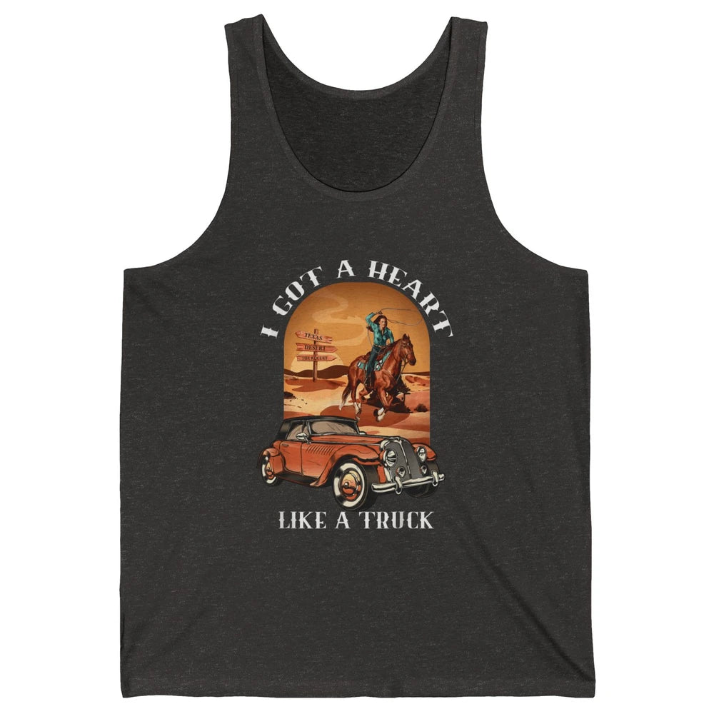 Western Country I Got Heart Like Truck Cowgirl Desert Sunset Unisex Jersey Tank