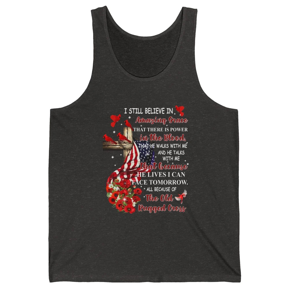 Cardinals US Flag I Still Believe In Amazing Grace Christian Unisex Jersey Tank