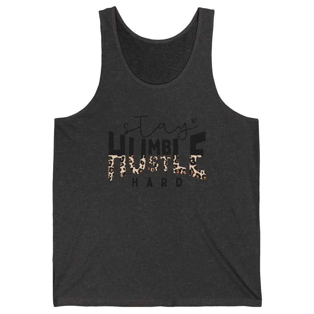 Always Stay Humble Hustle Hard Spread Kindness Inspirational Unisex Jersey Tank