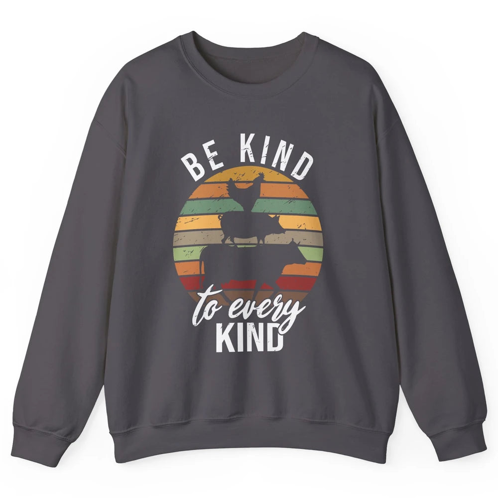 Retro Vegan Be Kind To Every Kind Vegetarian Friend Not Food Unisex Crewneck Sweatshirt