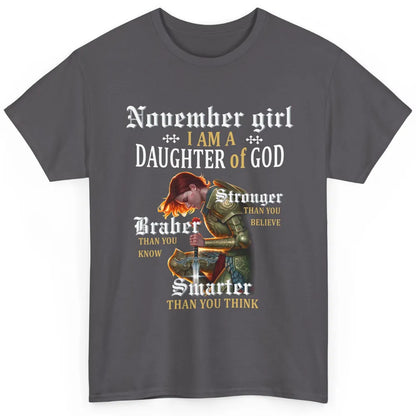 Birthday November Girl I'm A Daughter Of God Birthday Gift Classic Unisex T-Shirt