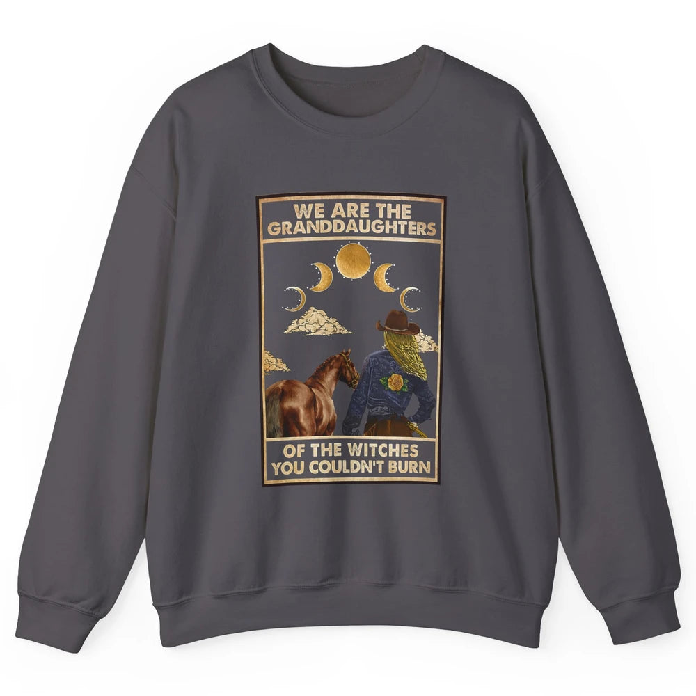 We're The Granddaughters Of Witches Western Cowgirl Horse Unisex Crewneck Sweatshirt