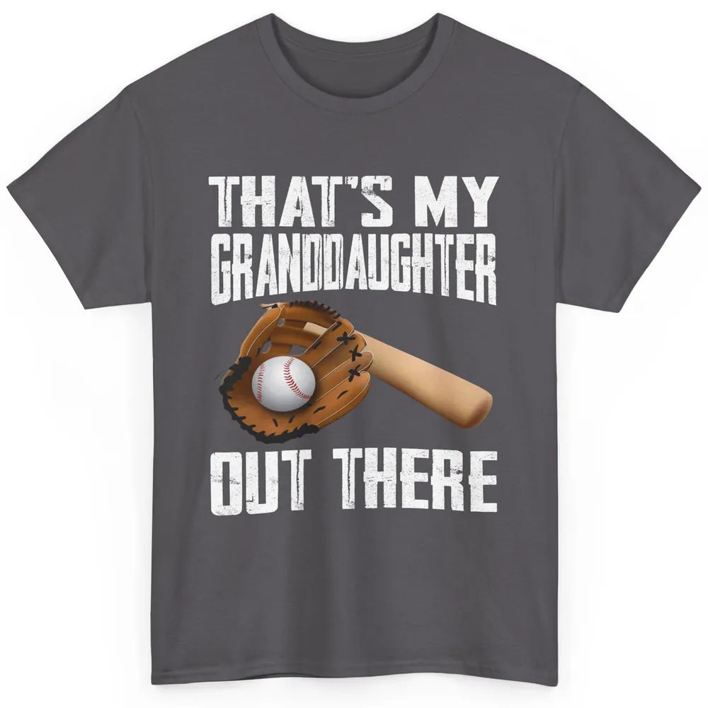 That's My Granddaughter Out There Baseball Grandma Grandpa Classic Unisex T-Shirt