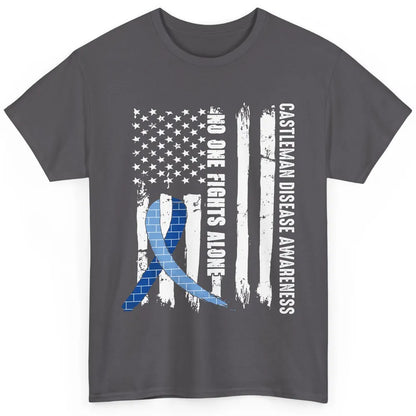 Castleman Disease Awareness Blue Ribbon No One Fight Alone Classic Unisex T-Shirt