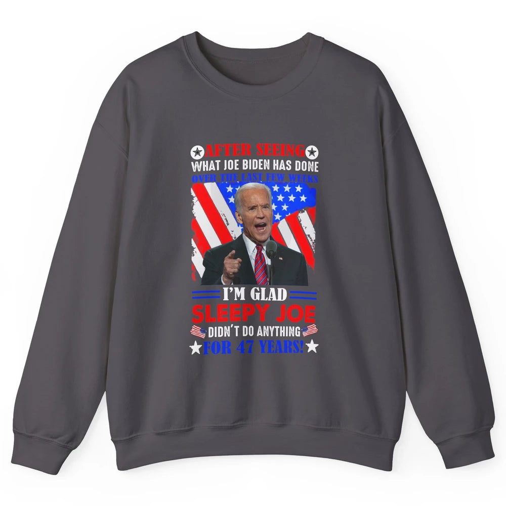 US Flag Joe Biden Didn't Do Anything 47 Years Anti Liberals Unisex Crewneck Sweatshirt