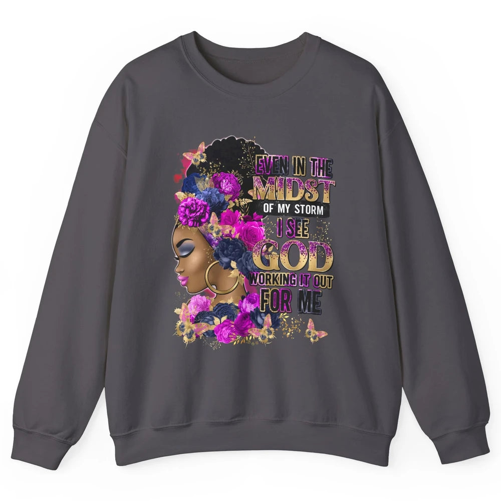 Black Girl In The Midst Of Storm Believe In God Christian Unisex Crewneck Sweatshirt