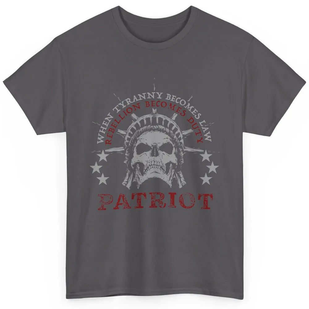 US Patriots Skull Tyranny Rebellion Freedom 2nd Amendment Classic Unisex T-Shirt