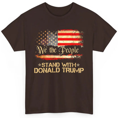 Retro US Flag We The People Stand With Donald Trump Return Classic Unisex T-Shirt