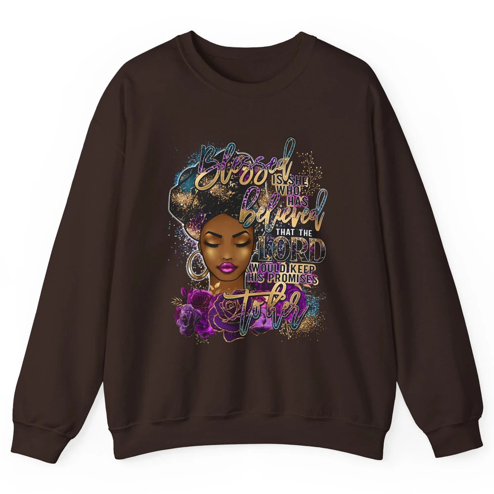 Afro Woman Blessed Is She Who Believed God African Christian Unisex Crewneck Sweatshirt