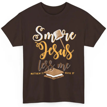 Smore Jesus Less Me Christian Pun Camping Camper Religion Classic Unisex T-Shirt