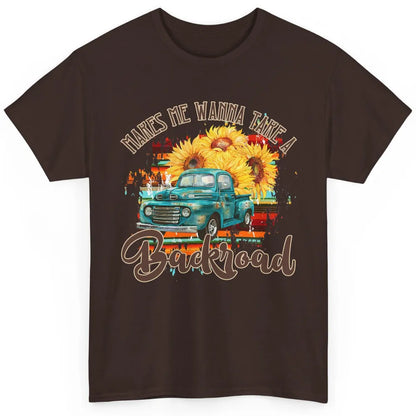 Retro Sunflower Truck Makes Me Wanna Take a Backroad Western Classic Unisex T-Shirt