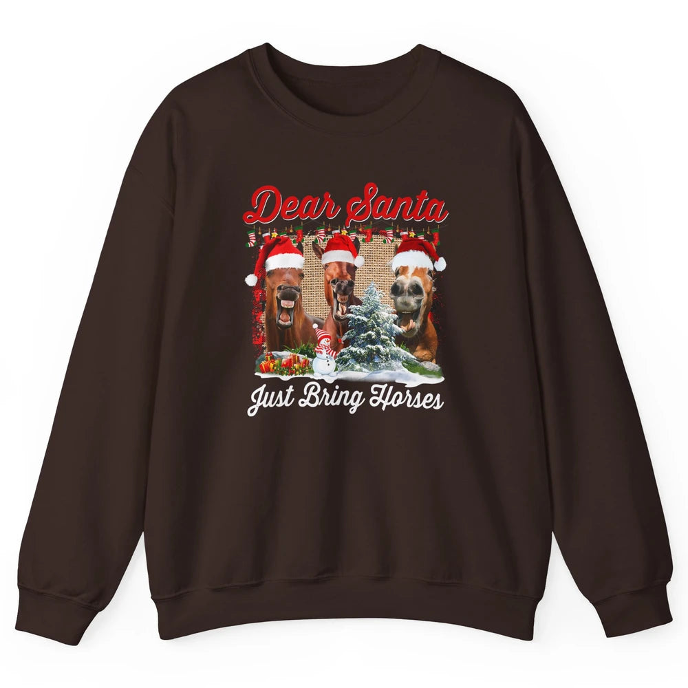 Merry Christmas Horse Dear Santa Just Bring Horses Xmas Hat Unisex Crewneck Sweatshirt