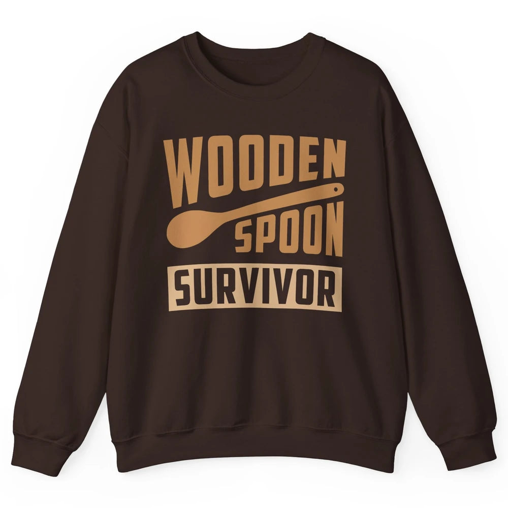 Wooden Spoon Survivor Proud Adult Humorous Kids Gift Unisex Crewneck Sweatshirt