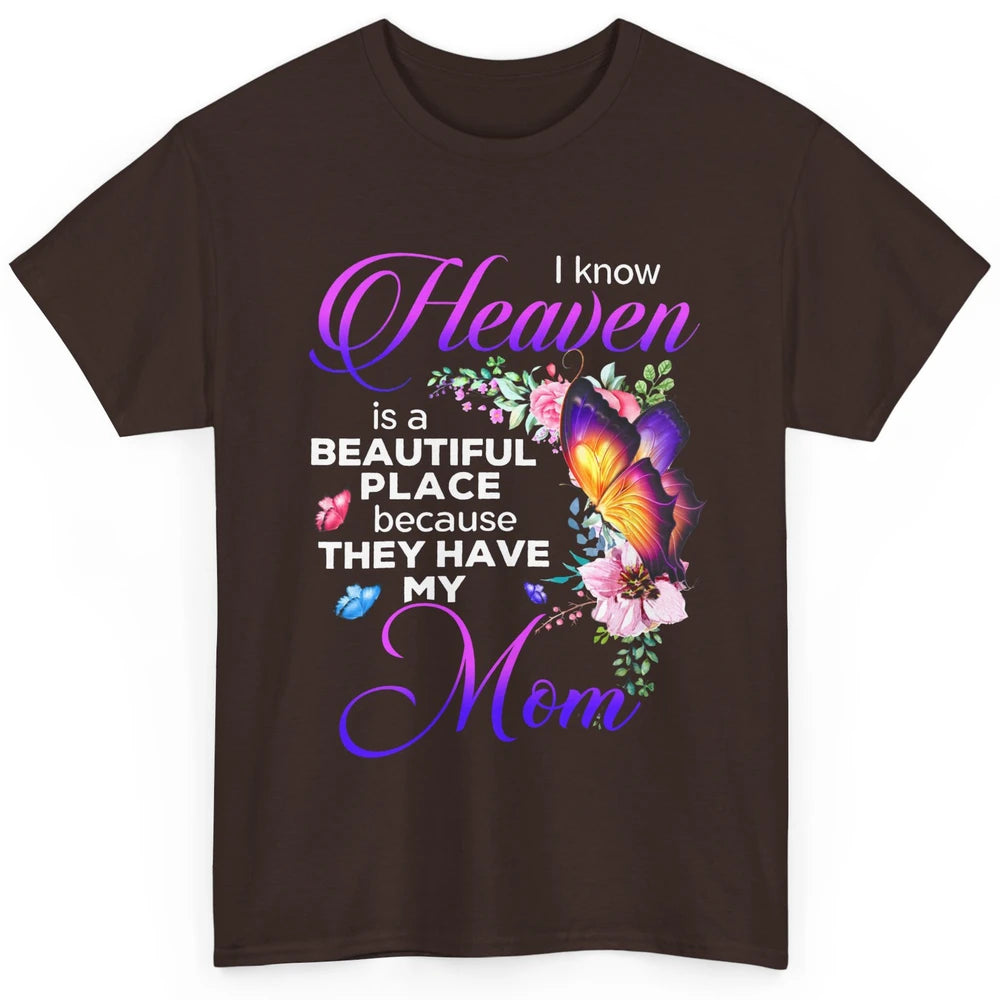 Butterfly Heaven's Beautiful They Have My Mom Guardian Angel Classic Unisex T-Shirt