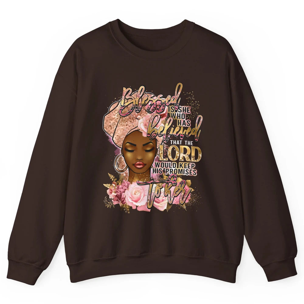 Afro Woman Blessed Is She Who Believed God African Christian Unisex Crewneck Sweatshirt