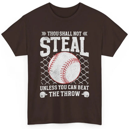 Thou Shall Not Steal Unless You Can Beat Softball Baseball Classic Unisex T-Shirt