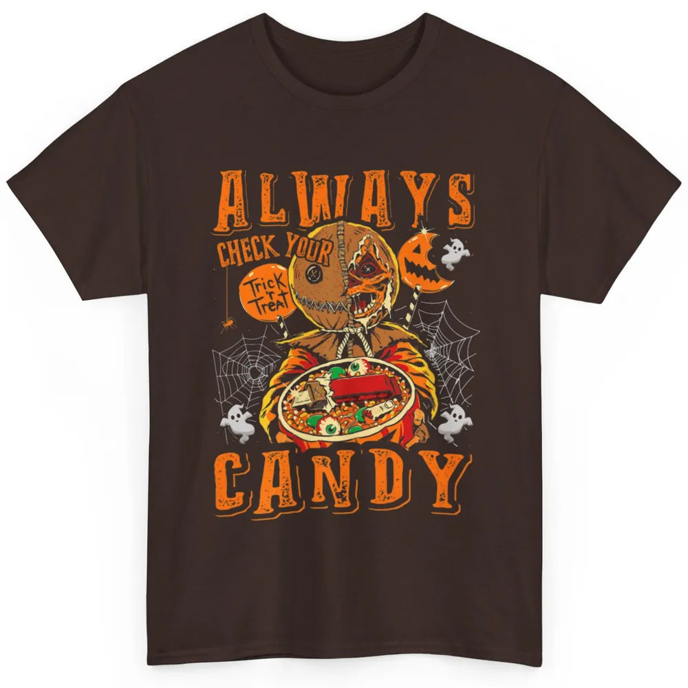 Always Check Your Candy Trick Treat Pumpkin Spooky Halloween Classic Unisex T-Shirt