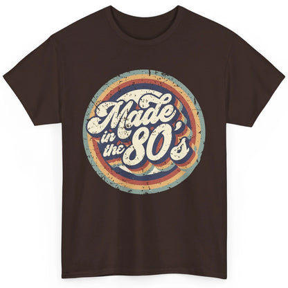 Retro Vintage Made In The 80's 1980s Born Birthday Day Gift Classic Unisex T-Shirt