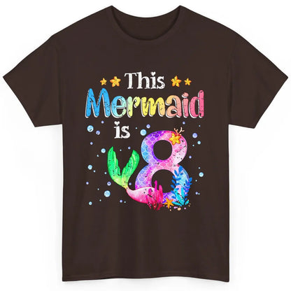 This Mermaid Is 8 Years Old 8th Birthday Boy Girl Gift Classic Unisex T-Shirt