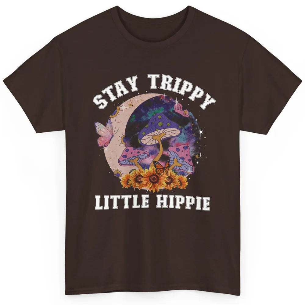 Stay Trippy Little Hippie Mushroom Sunflower Plant Retro Classic Unisex T-Shirt