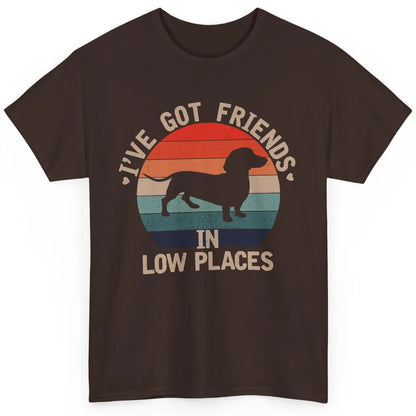 Vintage Funny Dachshund I've Got Friends In Low Places Classic Unisex T-Shirt