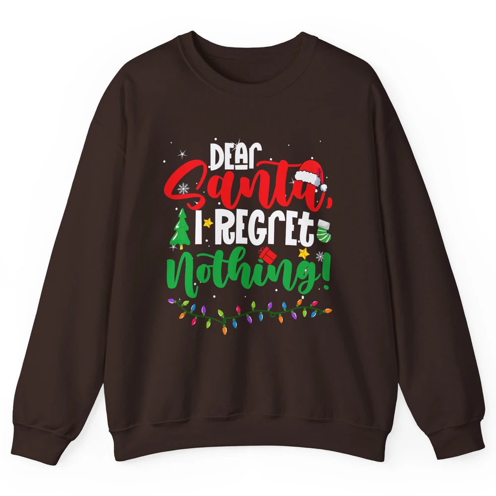 Merry Christmas Dear Santa I Regret Nothing Xmas Tree Hat Unisex Crewneck Sweatshirt