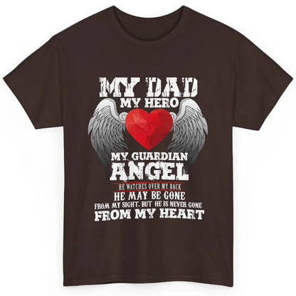 Father In Heaven My Dad My Hero My Guardian Angel Father Day Classic Unisex T-Shirt