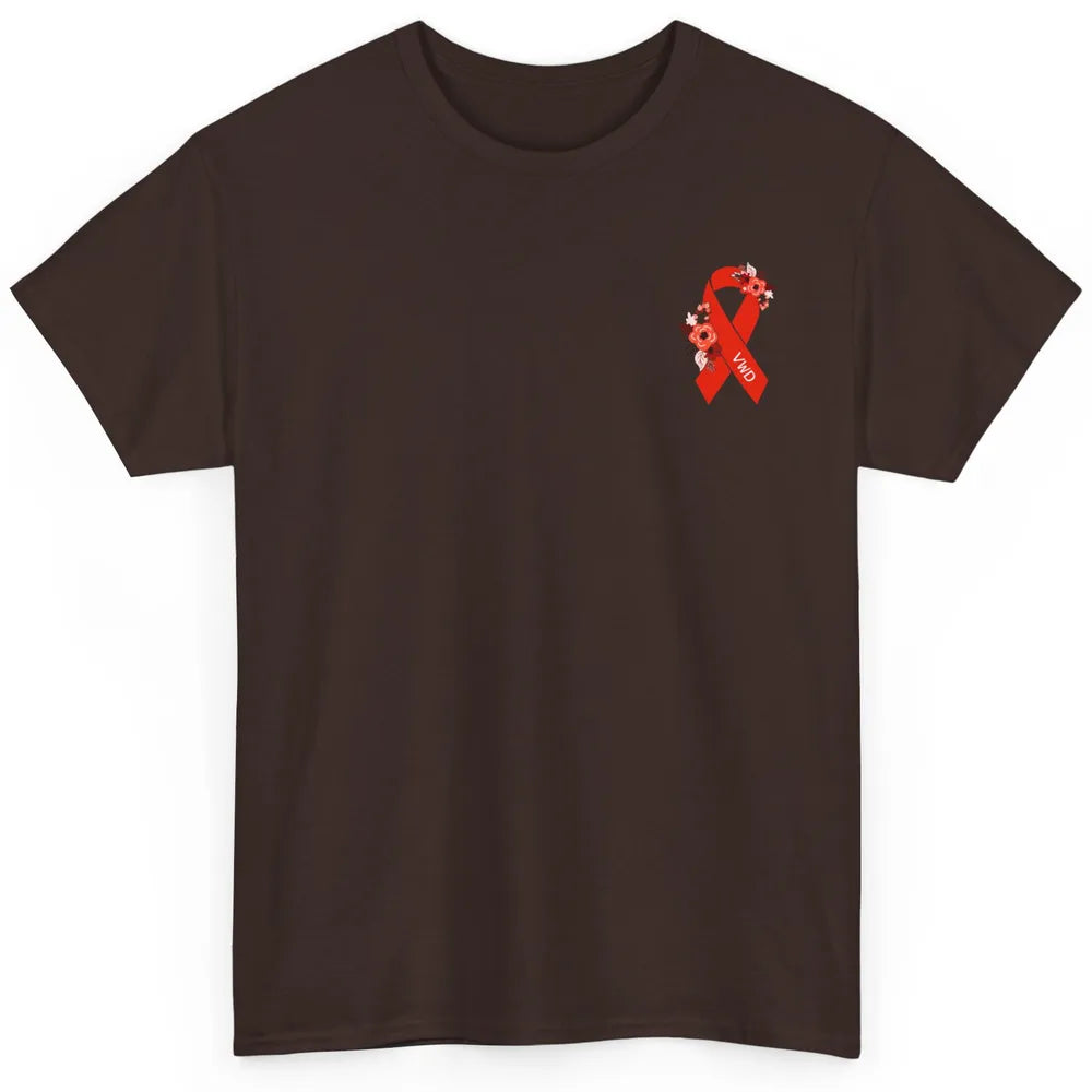 Von Willebrand Disease Awareness VWD Floral Red Ribbon Classic Unisex T-Shirt