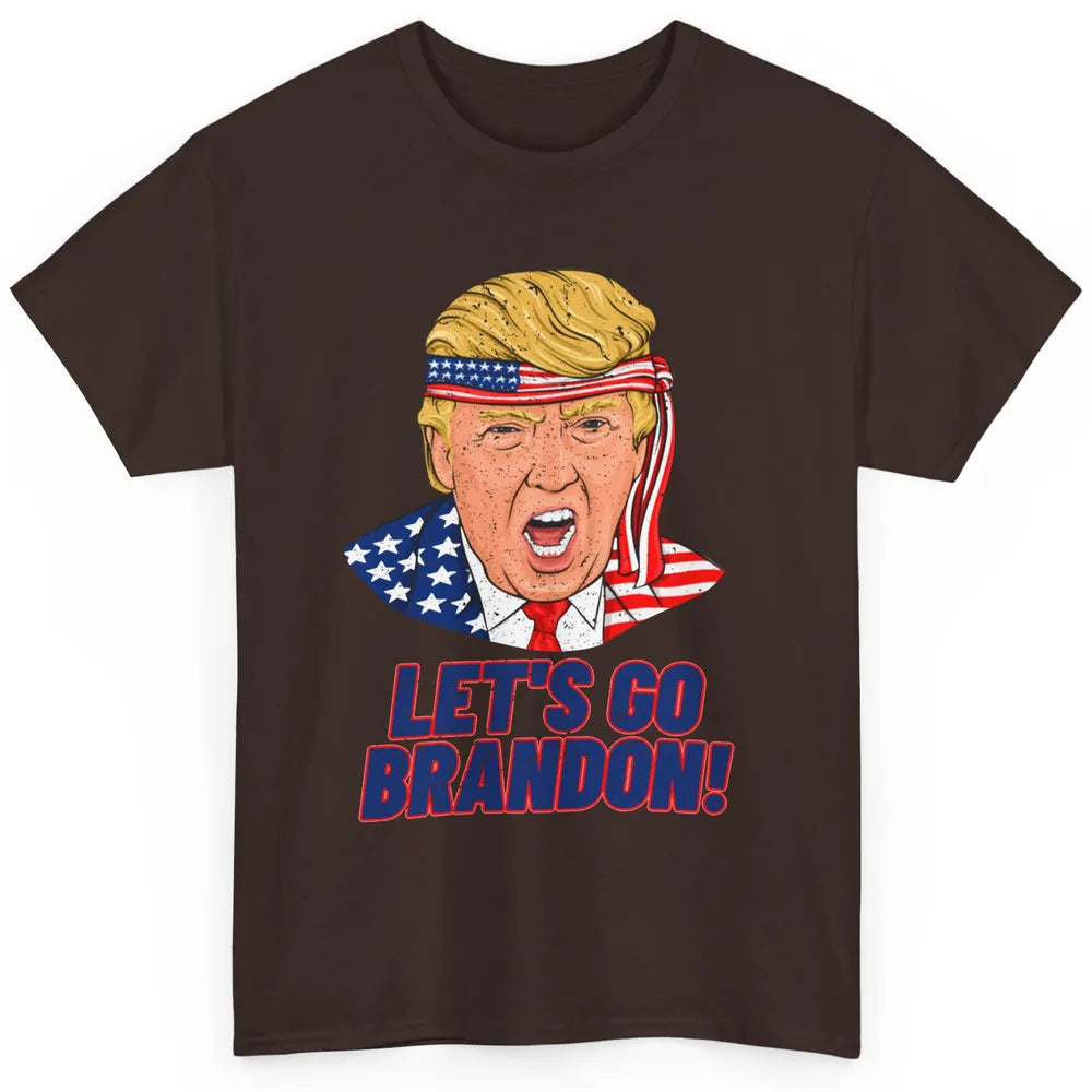 US Flag Trump Let's Go Bran-don Conservative Anti Liberal Classic Unisex T-Shirt