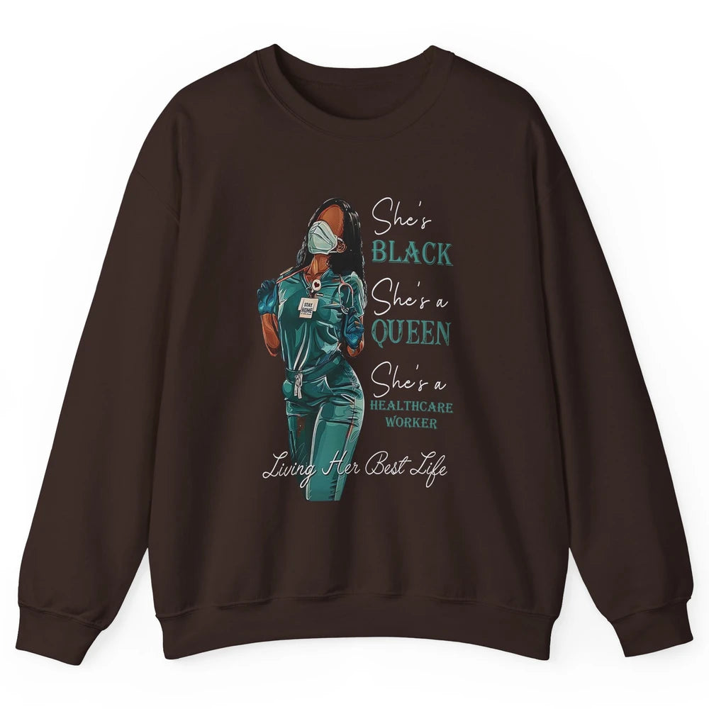 Black Healthcare Worker Proud Nurse Black Queen Pride Gift Unisex Crewneck Sweatshirt