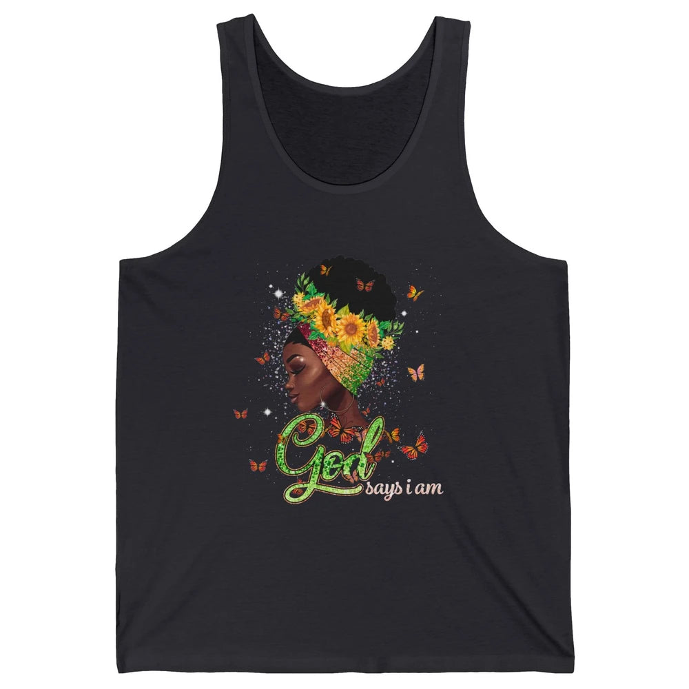 Sunflower Black Girl God Says I Am Butterflies Afro Woman Unisex Jersey Tank