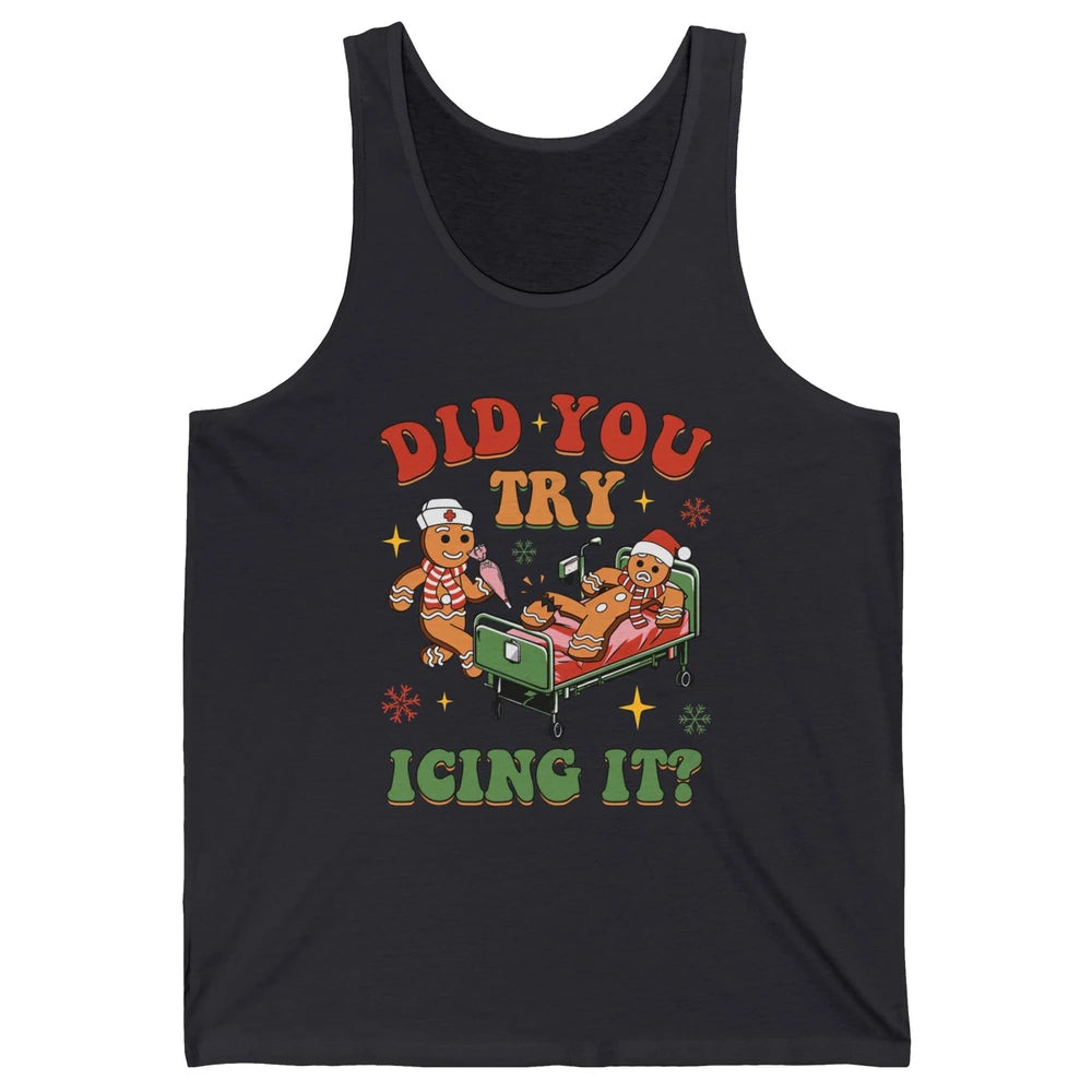 Christmas Gingerbread ICU Nurse Did You Try Icing It Cookies Unisex Jersey Tank