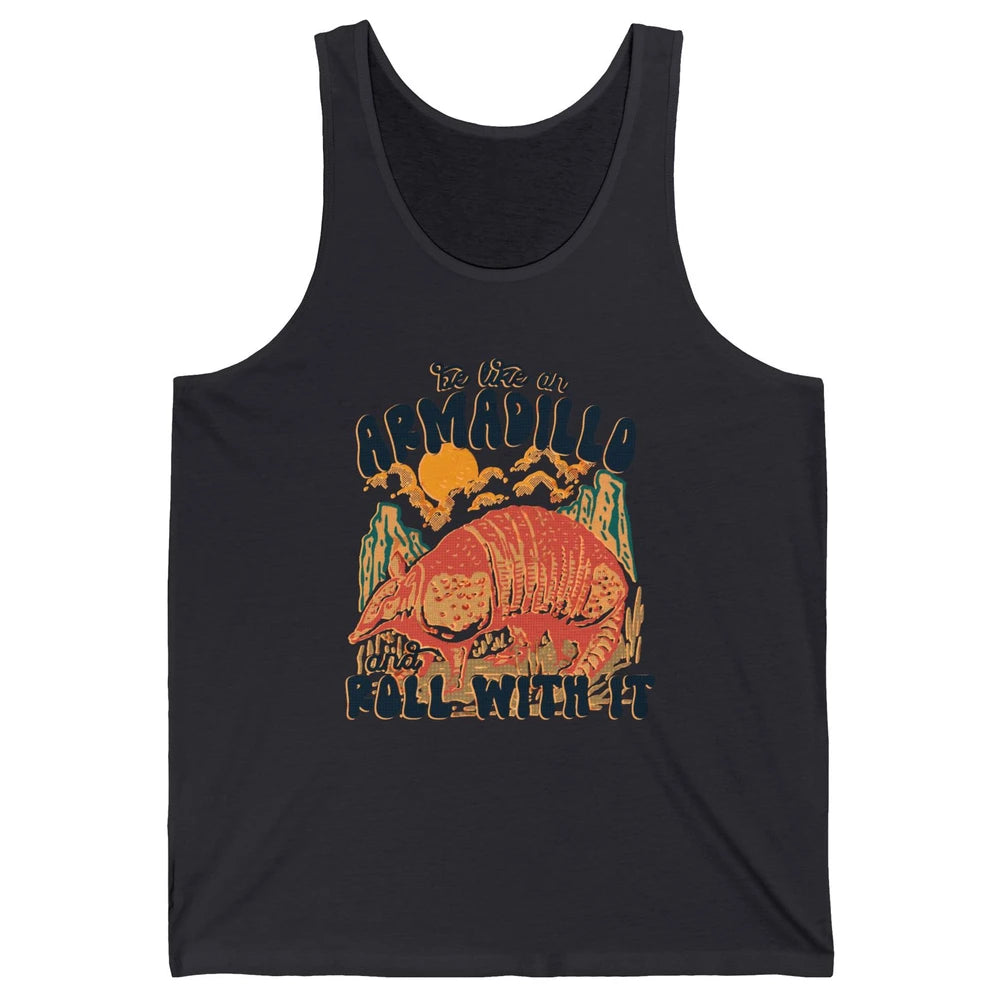 Be Like An Armadillo Roll With It Western Southern Country Unisex Jersey Tank