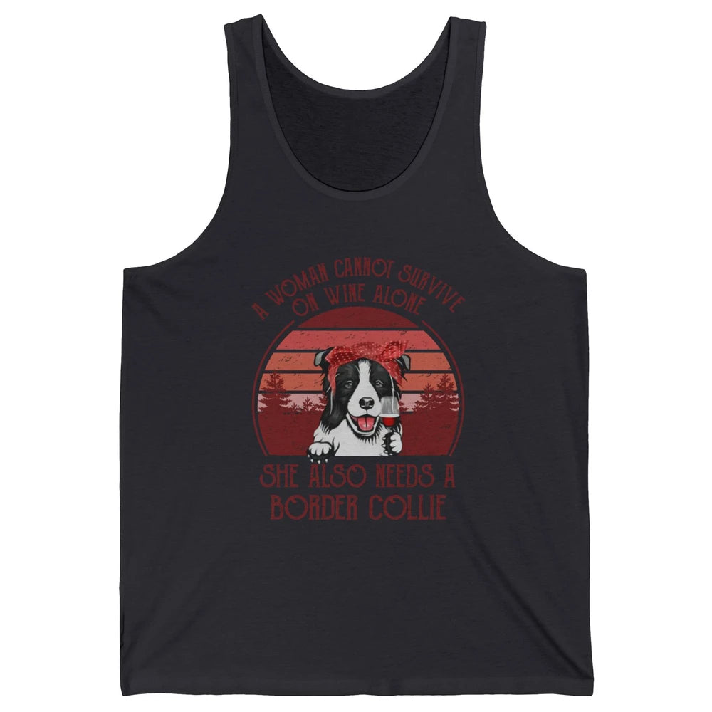 Vintage Border Collie Mom Woman Can't Survive On Wine Alone Unisex Jersey Tank