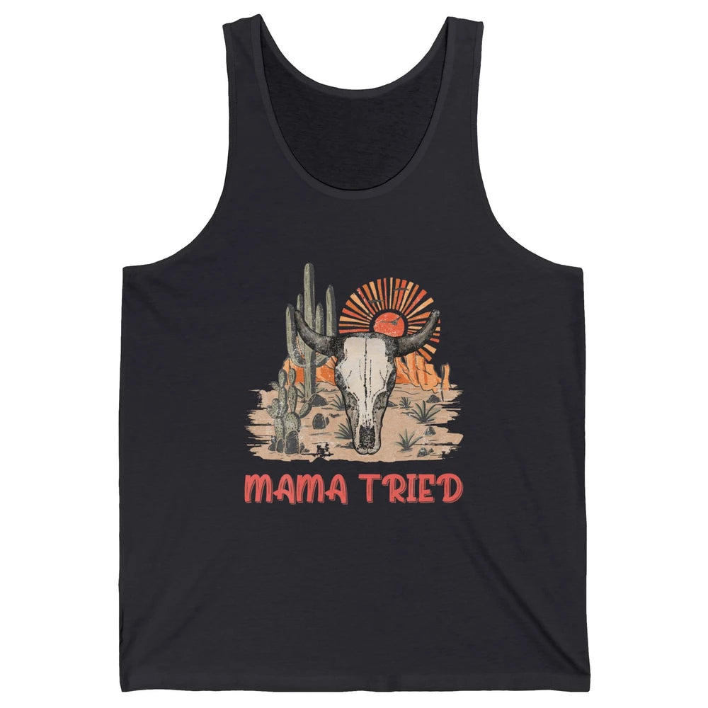 Vintage Bull Skull Western Howdy Mama Tried Western Country Unisex Jersey Tank