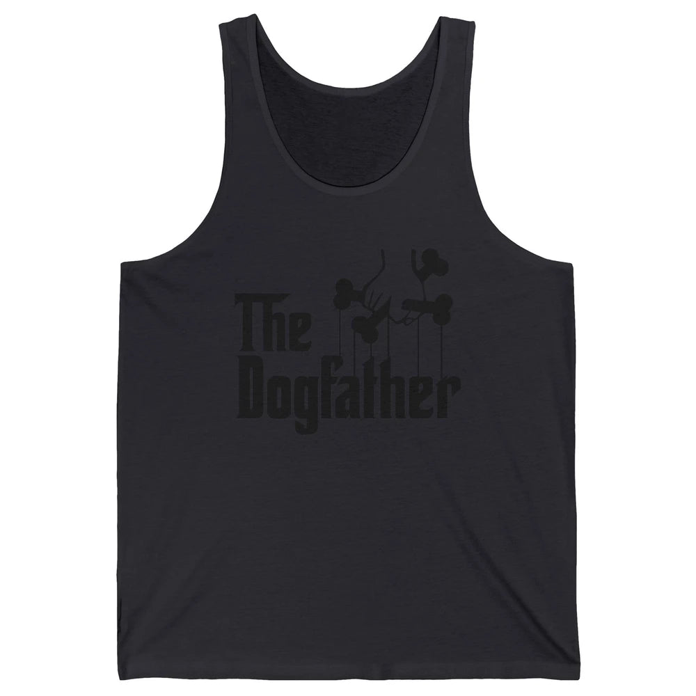 The Dogfather Parody Dog Lovers Funny Dog Dad Fathers Day Unisex Jersey Tank