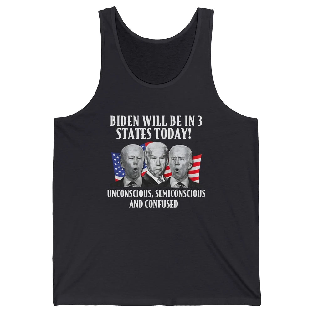 Biden Will Be In 3 States Today Funny Joe Biden Anti Biden Unisex Jersey Tank