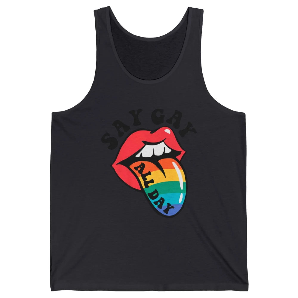 Say Gay All Day Rainbow LGBT Pride Month Lesbian Proud LGBT Unisex Jersey Tank