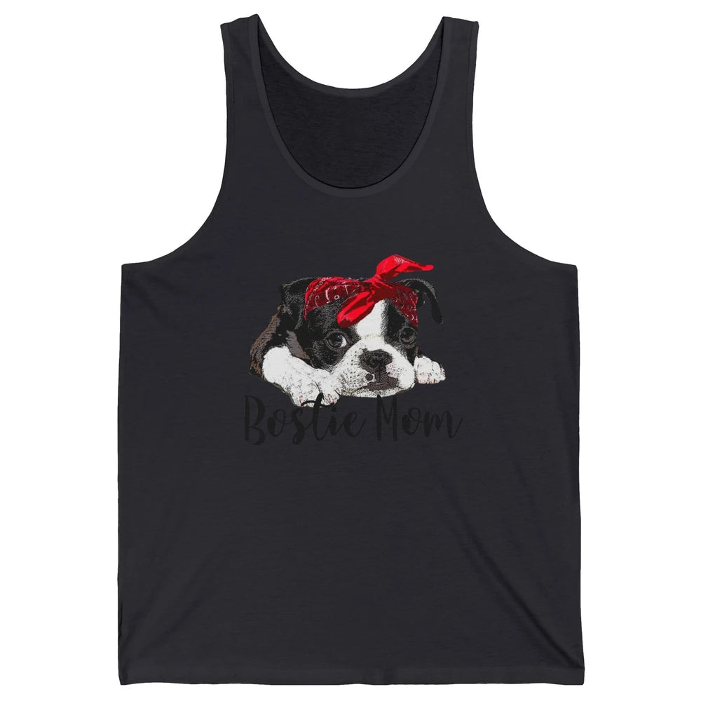 Bostie Mom Bandana Dog Mom Boston Terrier Dog Lovers Gift Unisex Jersey Tank