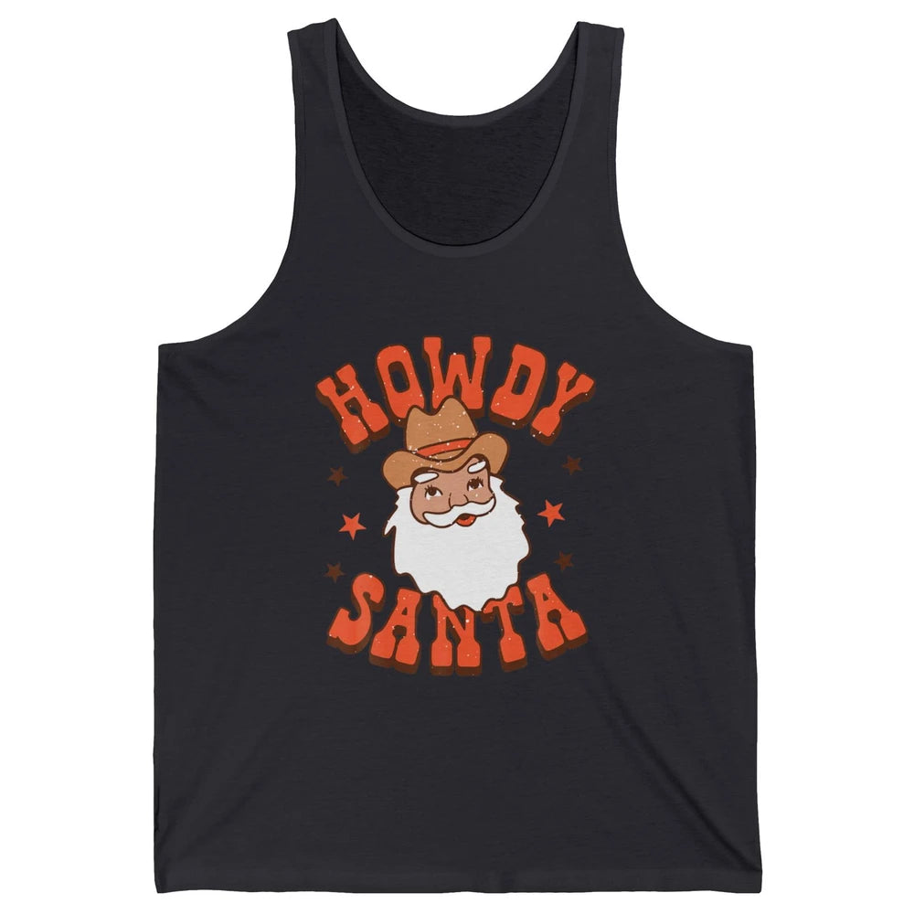 Howdy Santa Claus Western Cowboy Merry Christmas Retro Xmas Unisex Jersey Tank