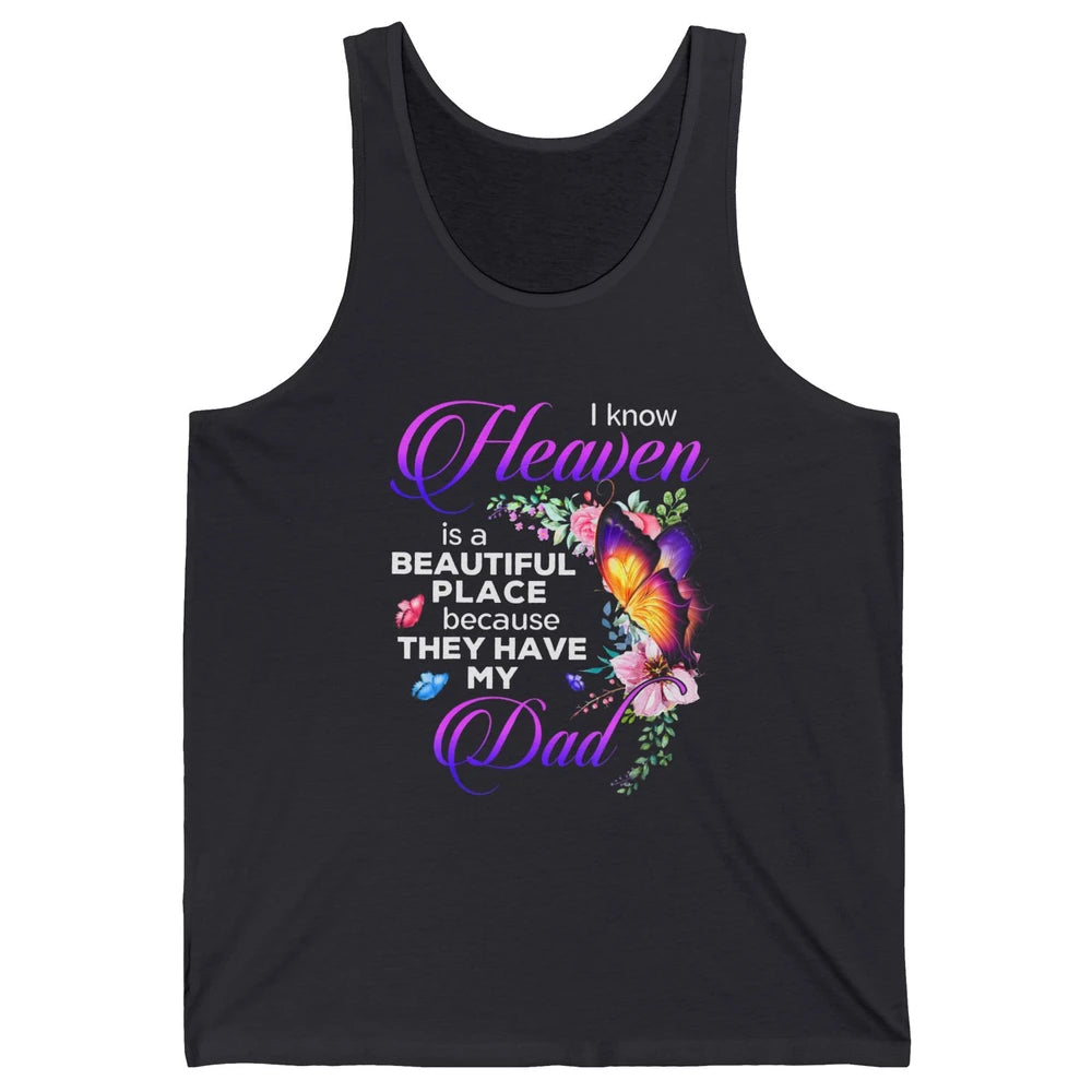 Butterfly Heaven Is Beautiful As They Have My Dad Angel Dad Unisex Jersey Tank