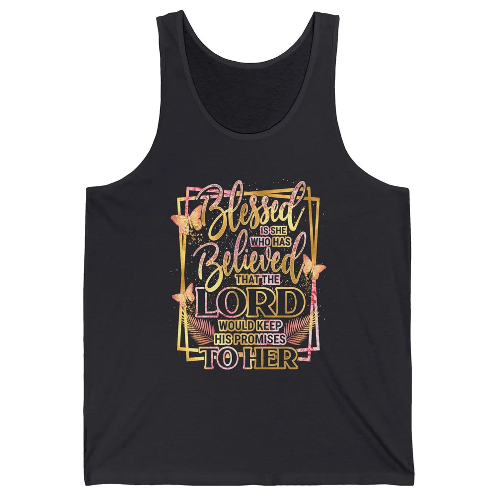 Blessed Is She Who Believed Lord Keep His Promises Religious Unisex Jersey Tank