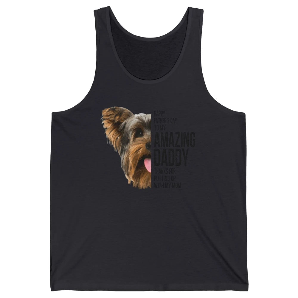 Yorkie Happy Fathers Day To My Amazing Dad Yorkshire Terrier Unisex Jersey Tank