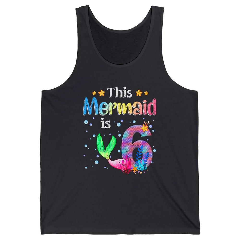 This Mermaid Is 6 Years Old 6th Birthday Boy Girl Gift Unisex Jersey Tank