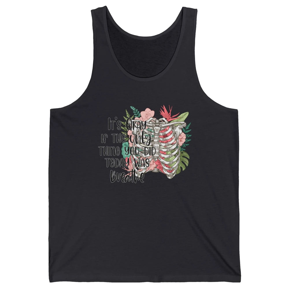 Suicide Prevention Only Thing You Do Today Breathe Rib Cage Unisex Jersey Tank