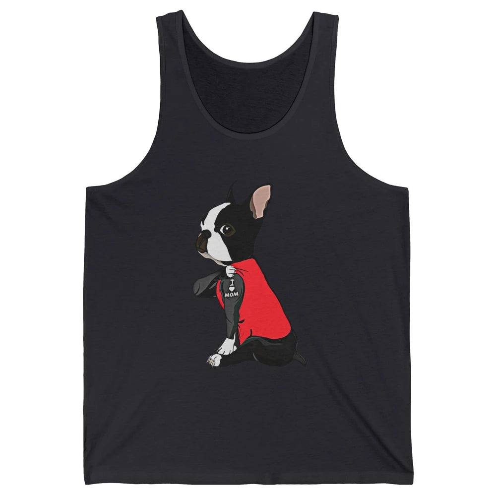 Boston Terrier I Heart Mom Dog Mother Boston Terrier Dog Mom Unisex Jersey Tank