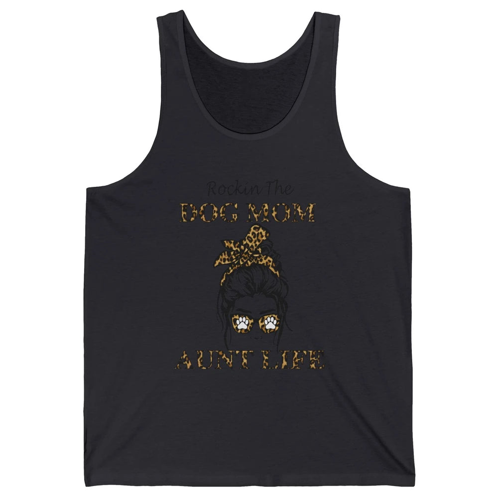 Rockin the Dog Mom Aunt Life Messy Bun Mom Leopard Bandana Unisex Jersey Tank