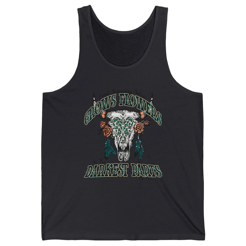 Boho Bull Skull Find Someone Who Grow Flower Western Country Unisex Jersey Tank